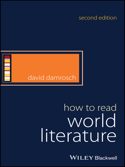 Title details for How to Read World Literature by David Damrosch - Available
